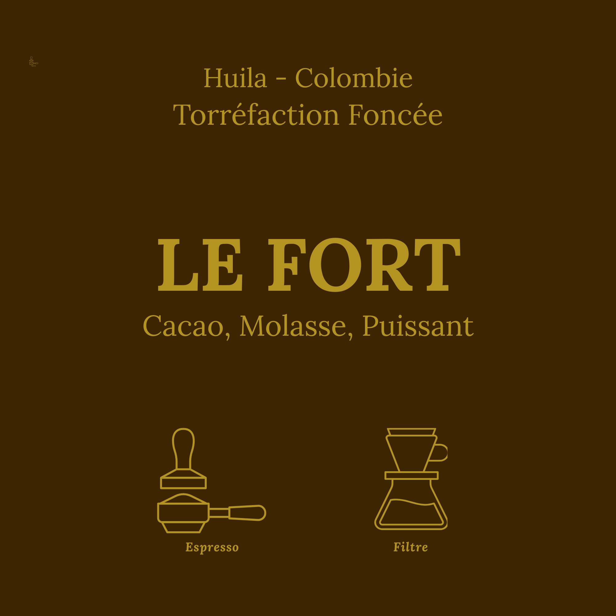 Carte produit brun foncé Le Fort de Le Petit Roast, café colombien torréfaction foncée pour espresso et filtre avec notes cacao et mélasse