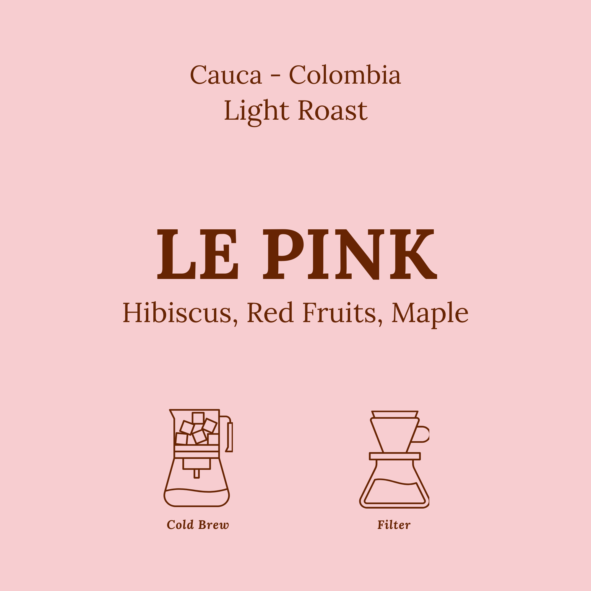 Pink product card Le Pink by Le Petit Roast, Colombian light roast coffee for cold brew and filter with hibiscus and red fruit notes