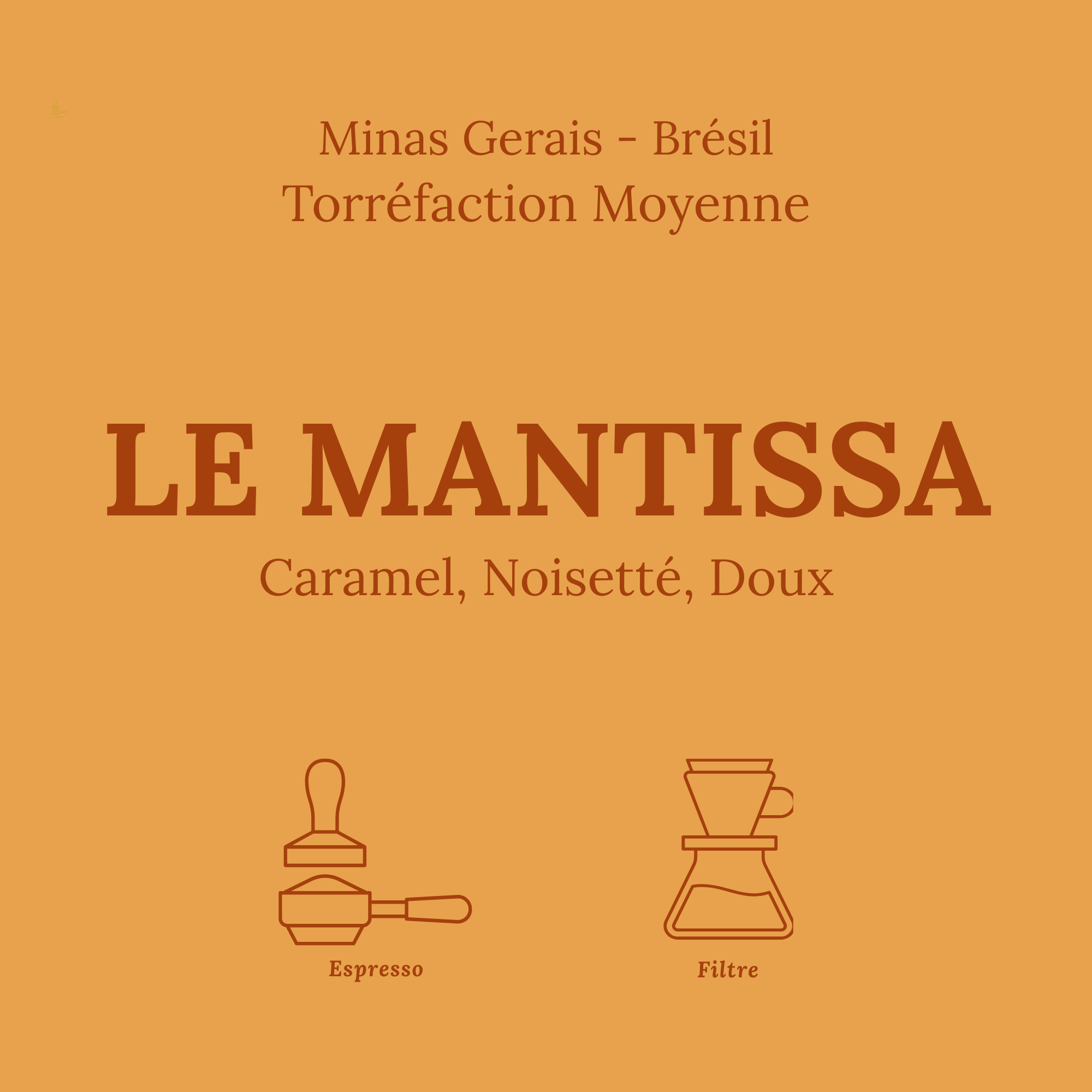 Carte produit orange Le Mantissa de Le Petit Roast, café brésilien torréfaction moyenne pour espresso et filtre avec notes caramel et noisette